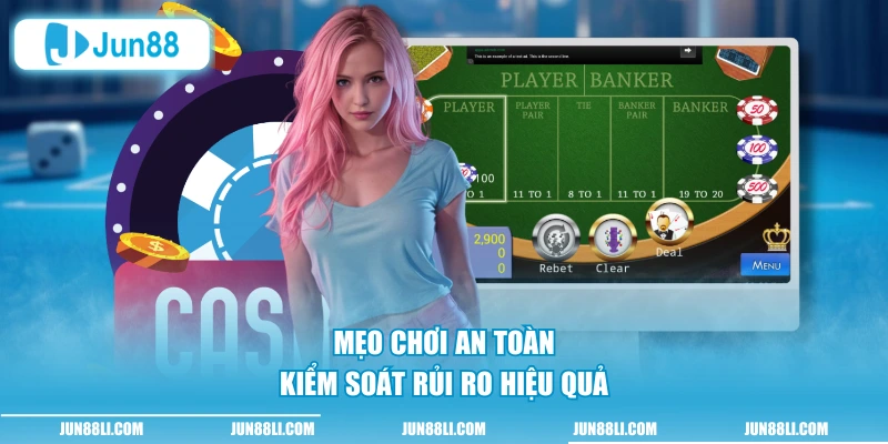 Mẹo chơi an toàn kiểm soát rủi ro hiệu quả